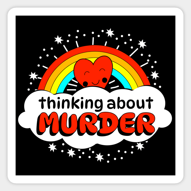 Thinking About Murder! Sticker by benjaminhbailey